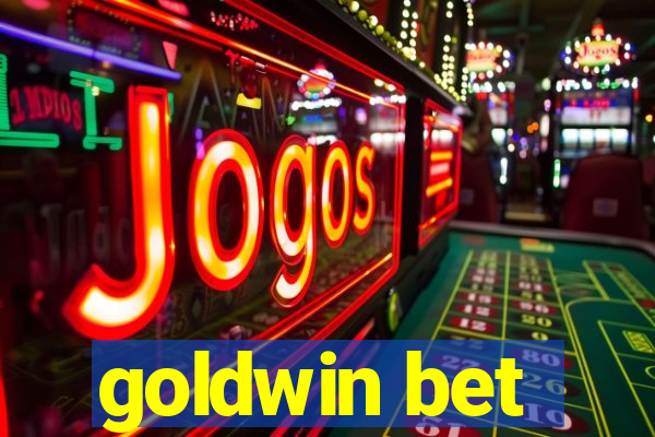 goldwin bet